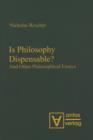 Image for Is Philosophy Dispensable? : And Other Philosophical Essays
