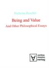Image for Being and Value : and Other Philosophical Essays
