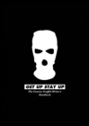 Image for Get up stay up  : the concise graffiti writer&#39;s handbook