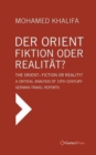 Image for Der Orient - Fiktion oder Realitat? / The Orient - Fiction or Reality?