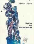 Image for Markus Lupertz: Myth and Metamorphosis
