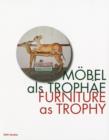 Image for Furniture as Trophy