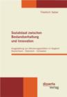 Image for Sozialstaat zwischen Bestandserhaltung und Innovation: Ausgestaltung von Aktivierungspolitiken im Vergleich Deutschland - Osterreich - Schweden