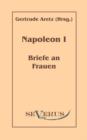 Image for Napoleon I - Briefe an Frauen