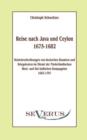 Image for Reise nach Java und Ceylon (1675-1682). Reisebeschreibungen von deutschen Beamten und Kriegsleuten im Dienst der niederlandischen West- und Ostindischen Kompagnien 1602 - 1797
