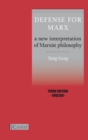 Image for Defense for Marx : A New Interpretation of Marxist Philosophy