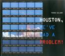 Image for Houston, We&#39;ve Had A Problem!