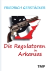 Image for Die Regulatoren in Arkansas
