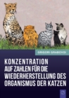 Image for Konzentration Auf Zahlen Fur Die Wiederherstellung Des Organismus Der Katzen (German Edition)
