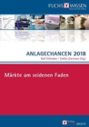Image for Anlagechancen 2018 : Markte am seidenen Faden