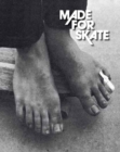 Image for Made for Skate: 10th Anniversary Edition
