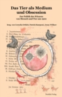 Image for Das Tier Als Medium Und Obsession