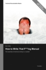 Image for How to Write That F***ing Manual