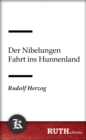 Image for Der Nibelungen Fahrt ins Hunnenland