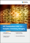 Image for SAP-Praxishandbuch ABAP - Teil 1: Konzeption, Entwicklung, Debugging