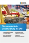 Image for Einkaufsorientierte Bedarfsplanung mit SAP