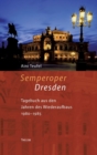 Image for Semperoper Dresden : Tagebuch aus den Jahren des Wiederaufbaus 1980-85
