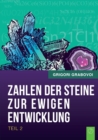 Image for Die Zahlen der Steine zur ewigen Entwicklung - Teil 2