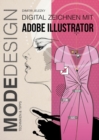 Image for MODEDESIGN - Digital Zeichnen mit Adobe Illustrator