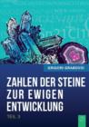 Image for Die Zahlen Der Steine Zur Ewigen Entwicklung - Teil 3 (German Edition)
