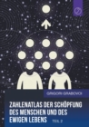 Image for Zahlenatlas der Schoepfung des Menschen und des ewigen Lebens - Teil 2 (GERMAN Edition)