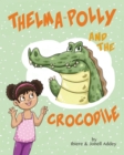 Image for Thelma-Polly and the Crocodile
