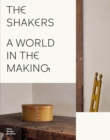 Image for The Shakers: A World in the Making
