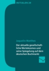 Image for Der aktuelle gesellschaftliche Wertekosmos und seine Spiegelung auf dem deutschen Buchmarkt