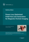 Image for Power-Loss Optimized Field-Free Line Generation for Magnetic Particle Imaging