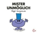 Image for Mr Men und Little Miss : Mister Unmoglich