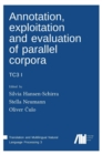 Image for Annotation, exploitation and evaluation of parallel corpora