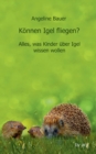 Image for Koennen Igel fliegen? : Alles, was Kinder uber Igel wissen wollen