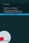 Image for Basileis und Goden : Gesellschaftliche Ordnung im fruharchaischen Griechenland und der islandischen Freistaatzeit