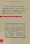 Image for Die Personennamen in den roemischen Provinzen Germania inferior und Germania superior