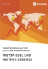 Image for Mietspiegel und Mietpreisbremse. Zusammenwirken auf dem deutschen Wohnungsmarkt