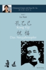 Image for Lu Xun Kong Yiji und Das Neujahrsopfer ??«???-??» : in vereinfachtem und traditionellem Chinesisch mit Pinyin und Erlauterungen