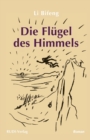 Image for Die Flugel des Himmels : Ein Roman