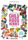 Image for Childhood Heroes: 365 Toy Cars