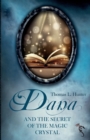 Image for Dana and the secret of the magic crystal
