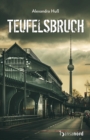 Image for Teufelsbruch: Ein Berlin Thriller