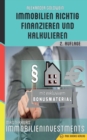 Image for Immobilien richtig finanzieren und kalkulieren : Masterkurs Immobilieninvestments