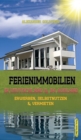 Image for Ferienimmobilien in Deutschland &amp; im Ausland