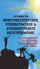 Image for Leitfaden fur Investmentstrategie, Steuerstrategie &amp; steueroptimierte Rechtsformwahl