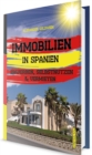 Image for Immobilien in Spanien: Erwerben, Selbstnutzen &amp; Vermieten