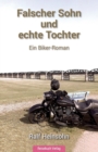 Image for Falscher Sohn und echte Tochter : Ein Biker-Roman