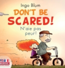 Image for Don&#39;t Be Scared! - N&#39;aie pas peur!