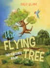 Image for The Flying Tree - Der fliegende Baum