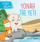 Image for Yonah The Yeti : Meet The Friendliest Yeti In The World