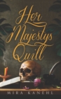 Image for Her Majesty&#39;s Quill