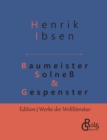 Image for Baumeister Solness &amp; Gespenster : Schauspiele in drei Aufzugen